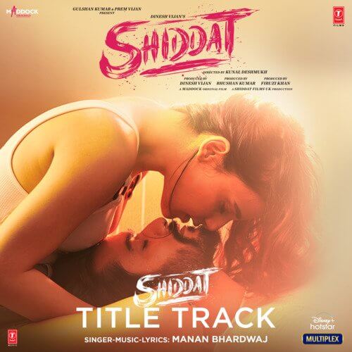 Shiddat-Title-Track